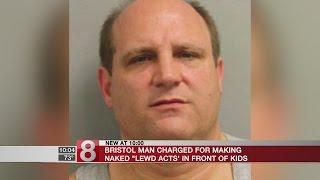 Bristol man charged for making naked lewd acts in front of kids