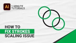 How To Fix Strokes Scaling Issue in Adobe Illustrator