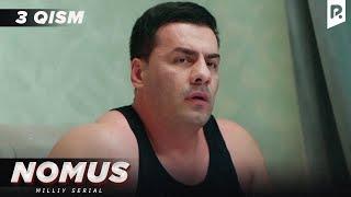 Nomus 3-qism (milliy serial) | Номус 3-кисм (миллий сериал)