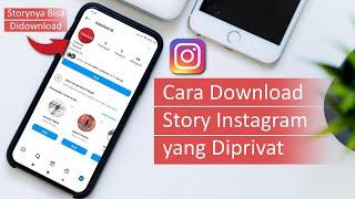 Cara Download Story Instagram yang Diprivat