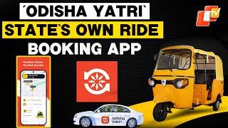 Odisha’s Own Ride Booking App Is Here, Download ‘Odisha Yatri’ Now!