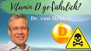 Dr. von Helden: Wie gefährlich ist Vitamin D wirklich?️Welche Spiegel & Dosierungen sind optimal?️