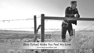 (Bob Dylan) Make You Feel My Love (Fingerstyle) - Jason Delaney