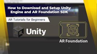 How to Download and Setup Unity Engine and AR Foundation SDK (2/9) | AR Tutorials for Beginners