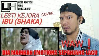 LESTI COVER - IBU (SHAKA) | UJANG HALU REACTION