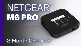 Netgear M6 Pro - Quick 2 Month Update