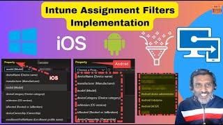 Intune Assignment Filters Implementation Process | MAM Applications iOS Android