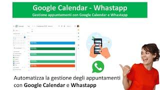 Google Calendar  e remind con Whatsapp