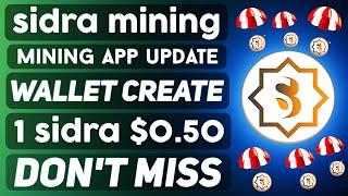 Sidra bank mining App update | Wallet create update | Sidra Coin List Exchange