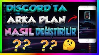 DİSCORDDA ARKA PLAN NASIL DEĞİŞTİRİLİR ? 2020-2021 HAWLİ ARKA PLAN YAPMAK 