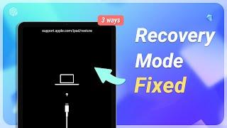 [2025] iPad Stuck on Recovery Mode and Won't Restore?Fix it Now!