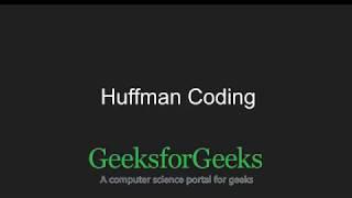 Huffman Coding | GeeksforGeeks