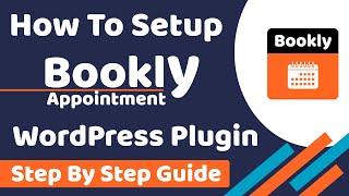 How to Setup Bookly Plugin in WordPress || Step By Step Guide