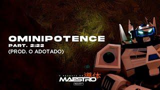 07. niLL - Ominipotence Part. 2:22 (Prod. O Adotado)