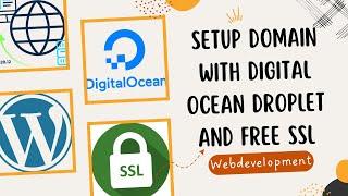 Setup Digital Ocean Droplet with WordPress and Free SSL || Web Development Tutorial