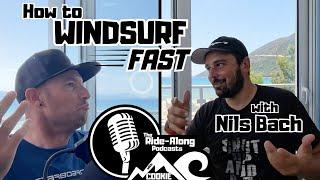 Nils Bach & Cookie talk SPEED windsurfing- how you can go faster!