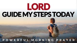 Let God Guide Your Steps Into Blessings Today | Morning Prayer, Devotional