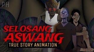 SELOSANG ASWANG | True Story Animation