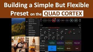 Building a Simple but Flexible Preset for Quad Cortex Beginners