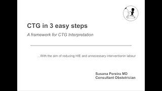 CTG in 3 Easy Steps: A framework for CTG interpretation