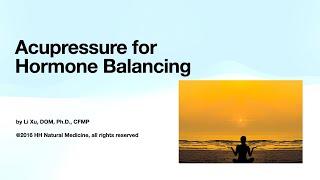 Acupressure for Hormone Balancing