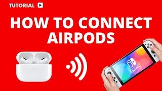 How to Connect AirPods to a Nintendo Switch