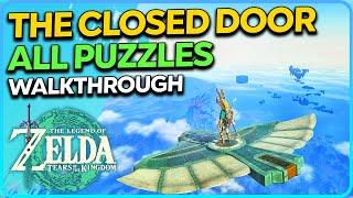 The Closed Door All Puzzles Walkthrough The Legend of Zelda Tears of The Kingdom