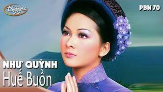 Như Quỳnh - Huế Buồn (Lê Dinh) Thúy Nga PBN 70