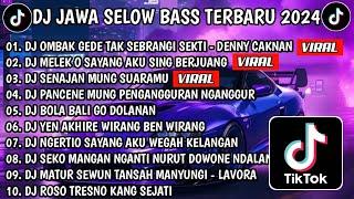 DJ JAWA SELOW BASS TERBARU 2024 || DJ OMBAK GEDE TAK SEBRANGI SEKTI FULL ALBUM VIRAL TIKTOK