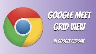 Grid View Extension for Google Meet