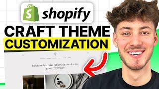 Shopify Craft Theme Customization Guide (2024 Beginner Tutorial)