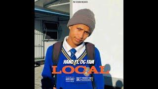 HANO - LOCAL (ft. OG FAM)