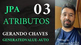 Aula 03 - Configurando a geração de chaves - GeneratedValue.AUTO