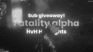 #cs2 fatality.win alpha hvh highlights | 1x SUB GIVEAWAY