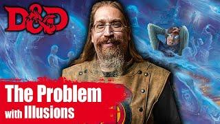 The Problem with Illusions in D&D