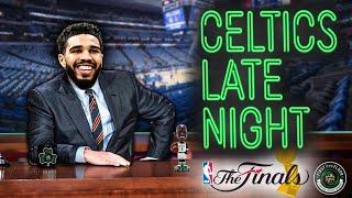 CELTICS LATE NIGHT | Celtics @ Mavs NBA Finals Game 3