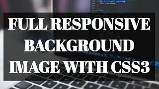 Responsive Full Page Background Image with CSS3