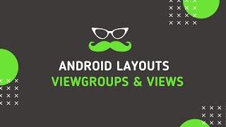 Android Basic UI: Layouts Overview, Relative and Constraint Layout Comparison