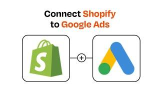How to Connect Shopify to Google Ads - Easy Integration