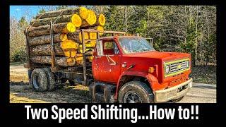 Ride along..shifting a two speed axle log truck! #115