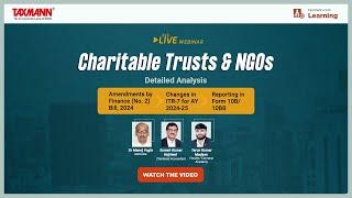 #TaxmannWebinar | Analysis of Changes in Charitable Trusts and NGOs