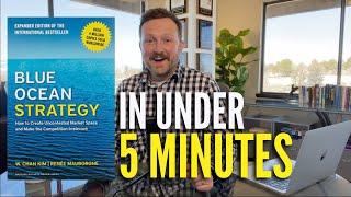 Blue Ocean Strategy - explained in under 5 minutes!