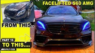 FACELIFT FRONT & HEADLIGHTS install! Mercedes 2015 S63 AMG W222 Project part 16.