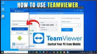 How To Use Teamviewer To Remote Control Your PC From Mobile And Share Files!