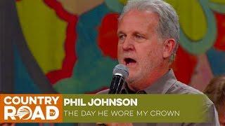 Phil Johnson sings "The Day He Wore My Crown"