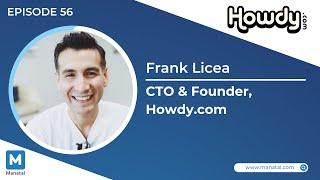 EP56: Howdy.com - A ‘Developer-First’ Approach in Tech Recruitment (With Frank Licea)