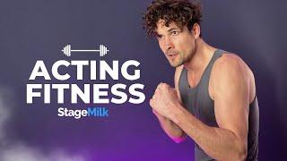 How to Stay Fit as an Actor | Acting Fitness