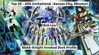 Yu-Gi-Oh! Top 32 - UDS Invitational - Robert Loa - Mekk-Knight Invoked Deck Profile