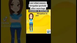 see what causes irregular periods after marriage