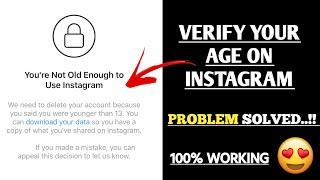 You are Not Old Enough To Use Instagram Problem Solved | Verify Your Age On Instagram(Quick & Easy)